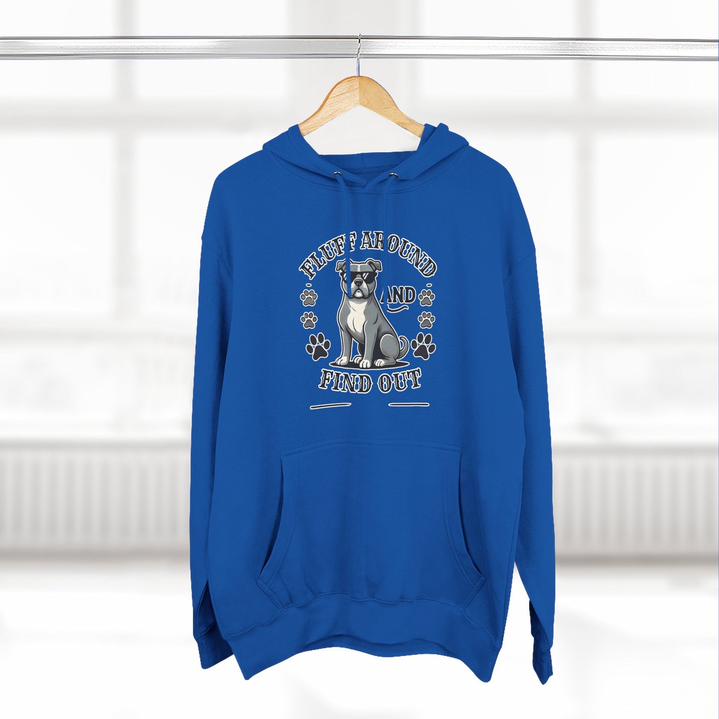"Fluff Around and Find Out" - Dog Lover Hoodie