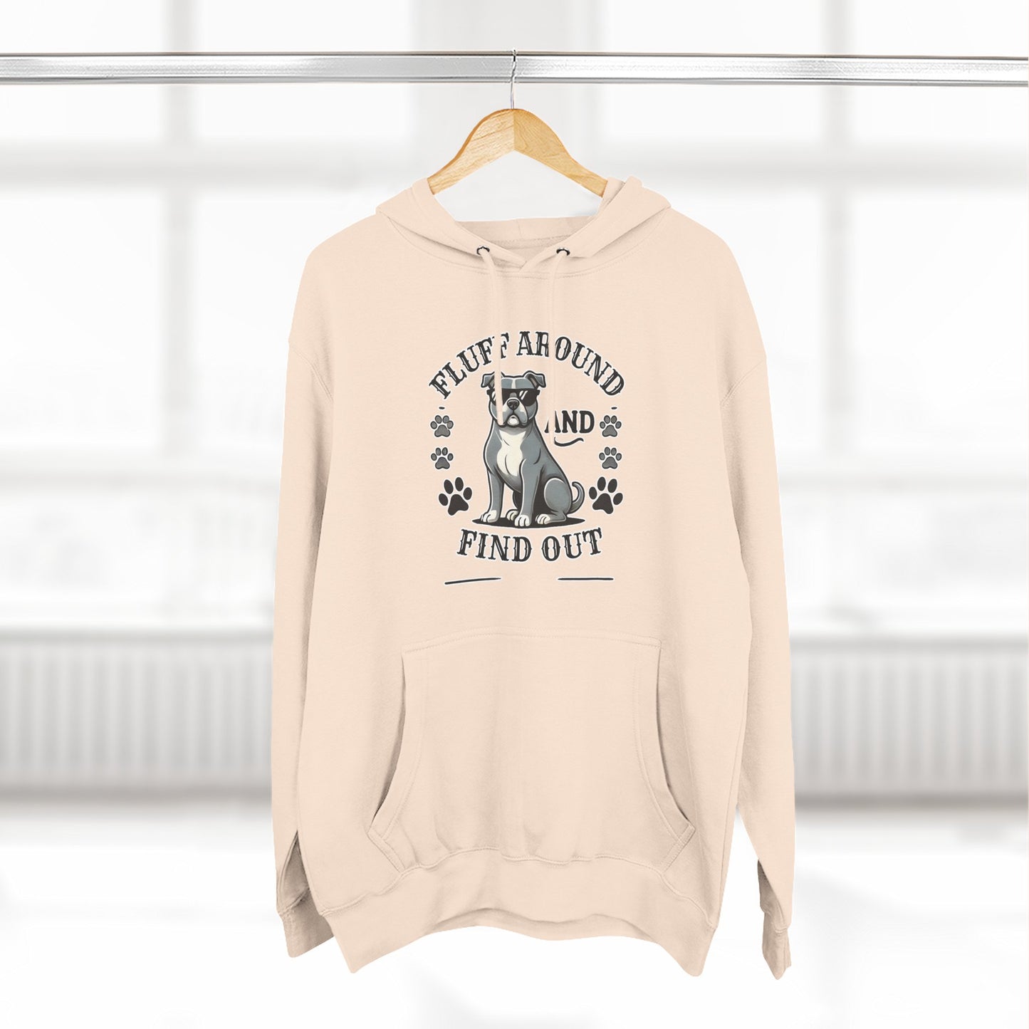 "Fluff Around and Find Out" - Dog Lover Hoodie