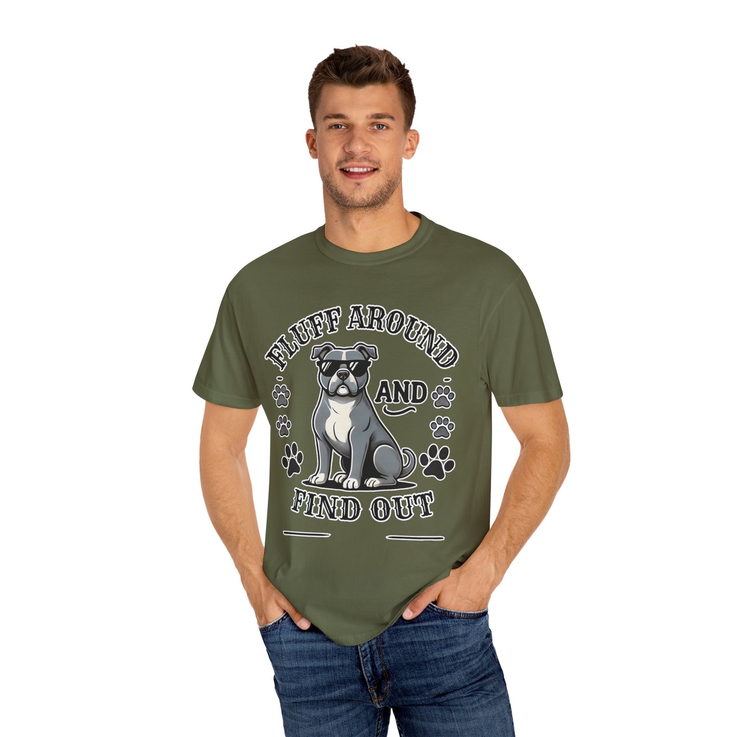 Fluff Around and Find Out Dog Lover T-Shirt | Unisex Tee